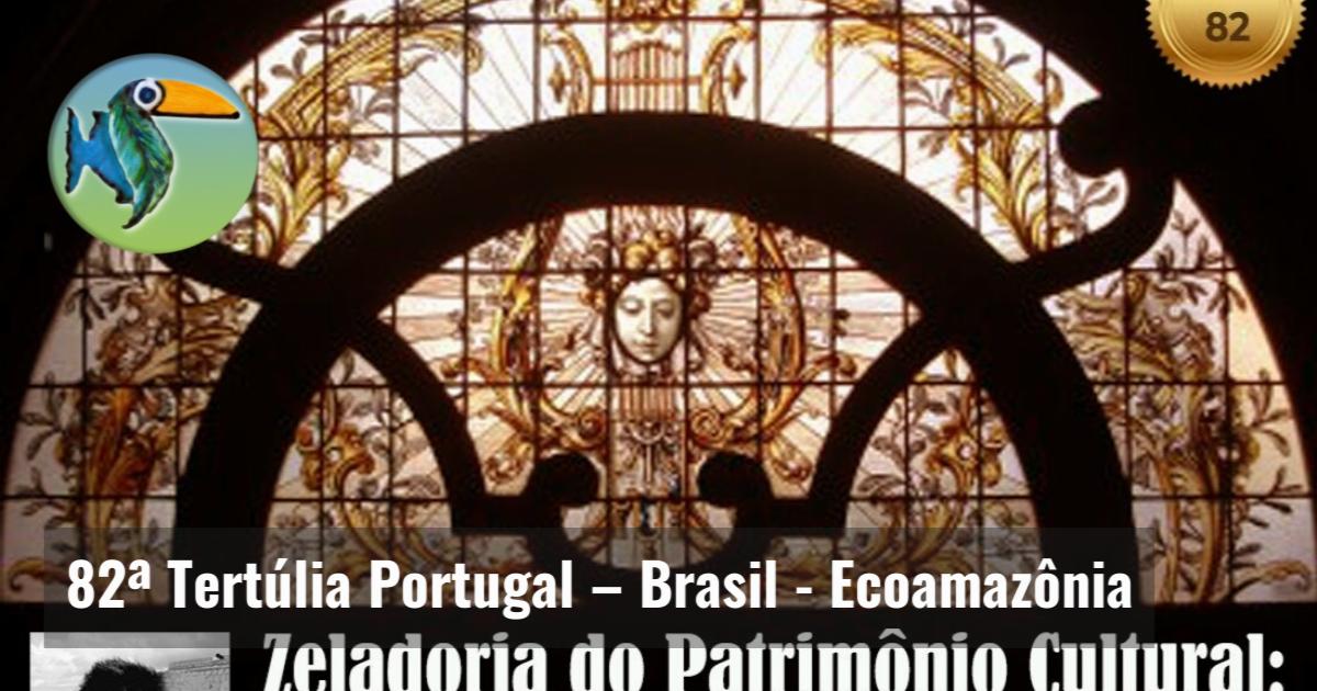 82ª Tertúlia Portugal – Brasil